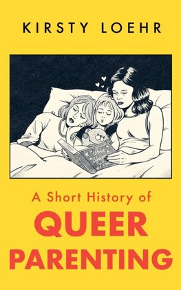 A Short History of Queer Parenting