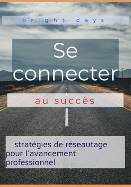 Se connecter au succès