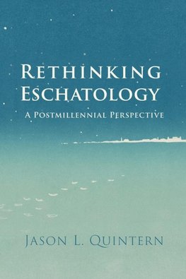Rethinking Eschatology
