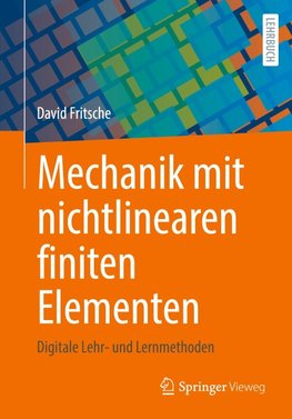 Mechanik mit nichtlinearen finiten Elementen