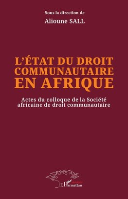 L'état du droit communautaire en Afrique