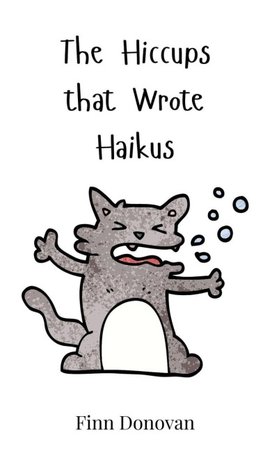 The Hiccups that Wrote Haikus