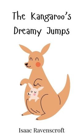 The Kangaroo's Dreamy Jumps