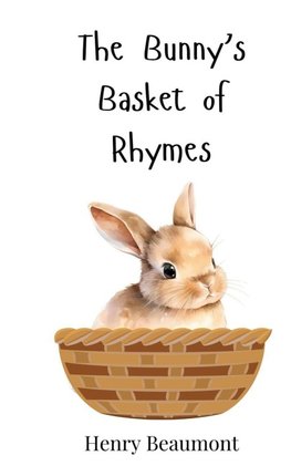 The Bunny's Basket of Rhymes
