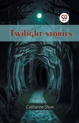 Twilight stories