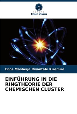 EINFÜHRUNG IN DIE RINGTHEORIE DER CHEMISCHEN CLUSTER
