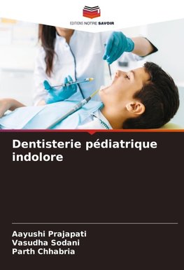 Dentisterie pédiatrique indolore