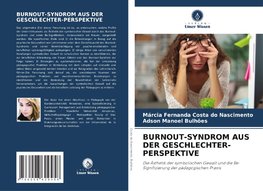 BURNOUT-SYNDROM AUS DER GESCHLECHTER-PERSPEKTIVE