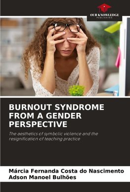 BURNOUT SYNDROME FROM A GENDER PERSPECTIVE