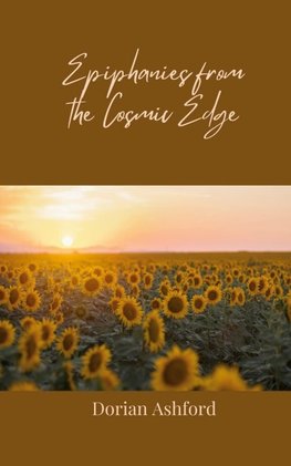Epiphanies from the Cosmic Edge