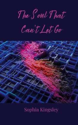 The Soul That Can't Let Go