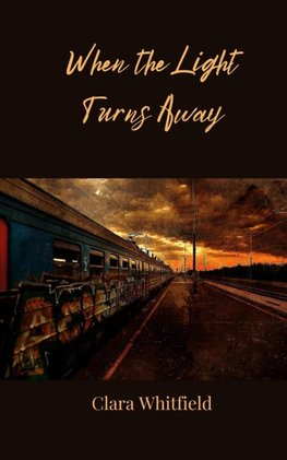 When the Light Turns Away