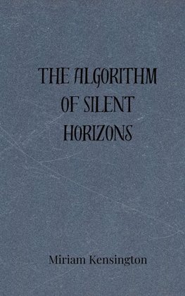 The Algorithm of Silent Horizons