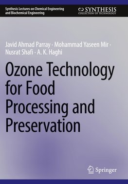 Ozone Technology for Food Processing and Preservation