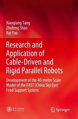 Research and Application of Cable-Driven and Rigid Parallel Robots