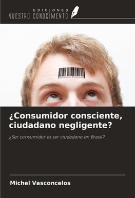 ¿Consumidor consciente, ciudadano negligente?