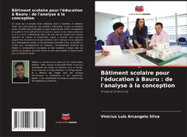 Bâtiment scolaire pour l'éducation à Bauru : de l'analyse à la conception