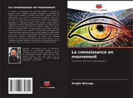 La connaissance en mouvement