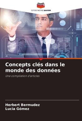 Concepts clés dans le monde des données