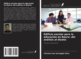 Edificio escolar para la educación en Bauru: del análisis al diseño
