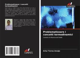 Problematizzare i concetti termodinamici