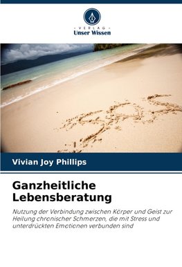 Ganzheitliche Lebensberatung