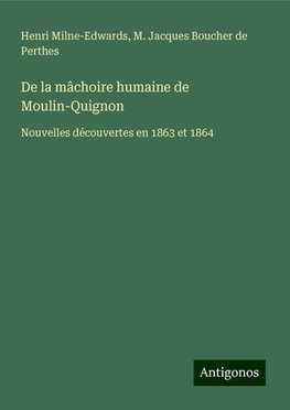 De la mâchoire humaine de Moulin-Quignon