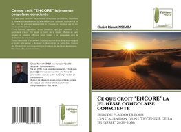 Ce que croit "ENCORE" la jeunesse congolaise consciente