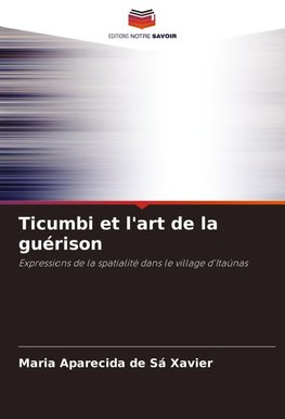 Ticumbi et l'art de la guérison