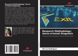 Research Methodology: Socio-criminal Diagnosis