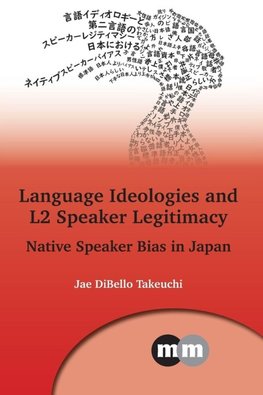 Language Ideologies and L2 Speaker Legitimacy