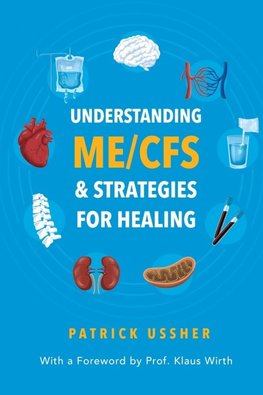 Understanding ME/CFS & Strategies for Healing
