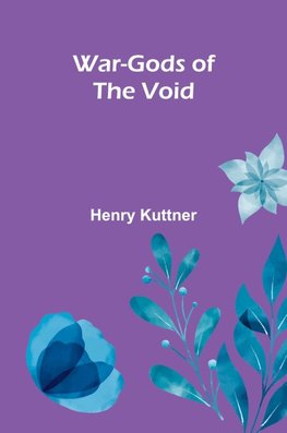 War-Gods of the Void