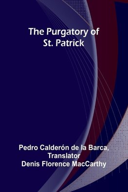The Purgatory of St. Patrick