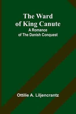 The Ward of King Canute