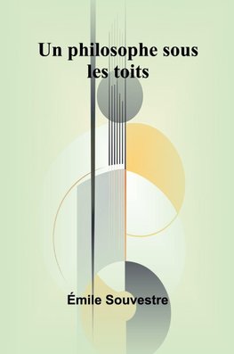 Un philosophe sous les toits