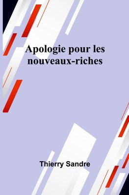 Apologie pour les nouveaux-riches