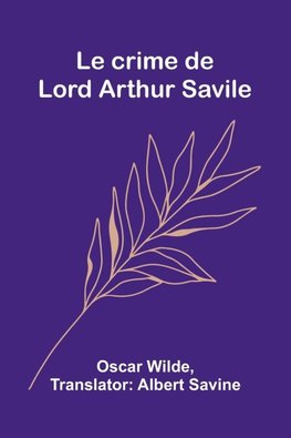 Le crime de Lord Arthur Savile