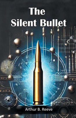 The Silent Bullet