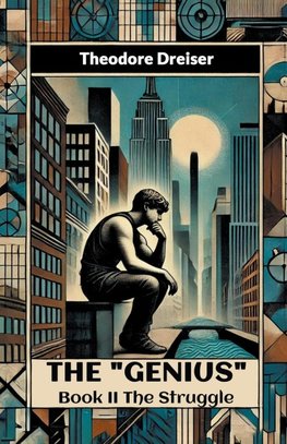 The "Genius" Book II The Struggle