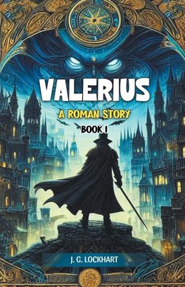 Valerius A Roman Story Book I
