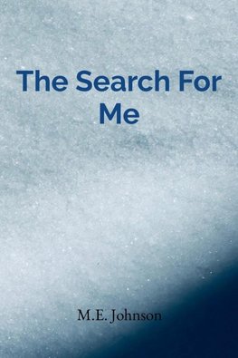 The Search For Me
