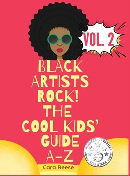 Black Artists Rock! The Cool Kids' Guide A-Z Volume 2