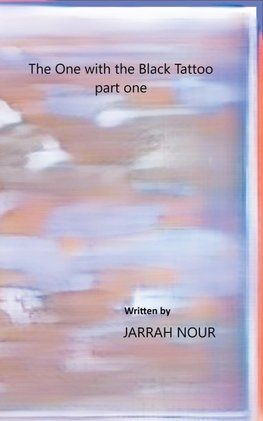 (The One with the Black Tattoo) Part One