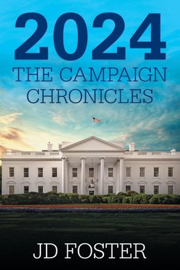 2024 The Campaign Chronicles