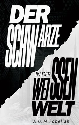 Der Schwarze in der weissen Welt