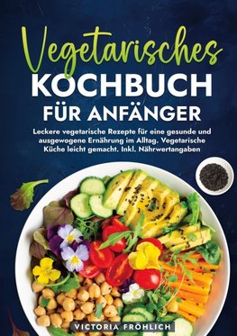 Vegetarisches Kochbuch für Anfänger