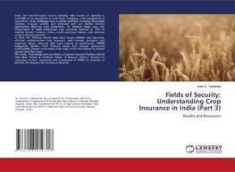 Fields of Security: Understanding Crop Insurance in India (Part 3)