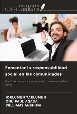 Fomentar la responsabilidad social en las comunidades