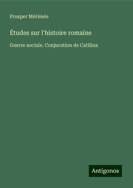Études sur l'histoire romaine